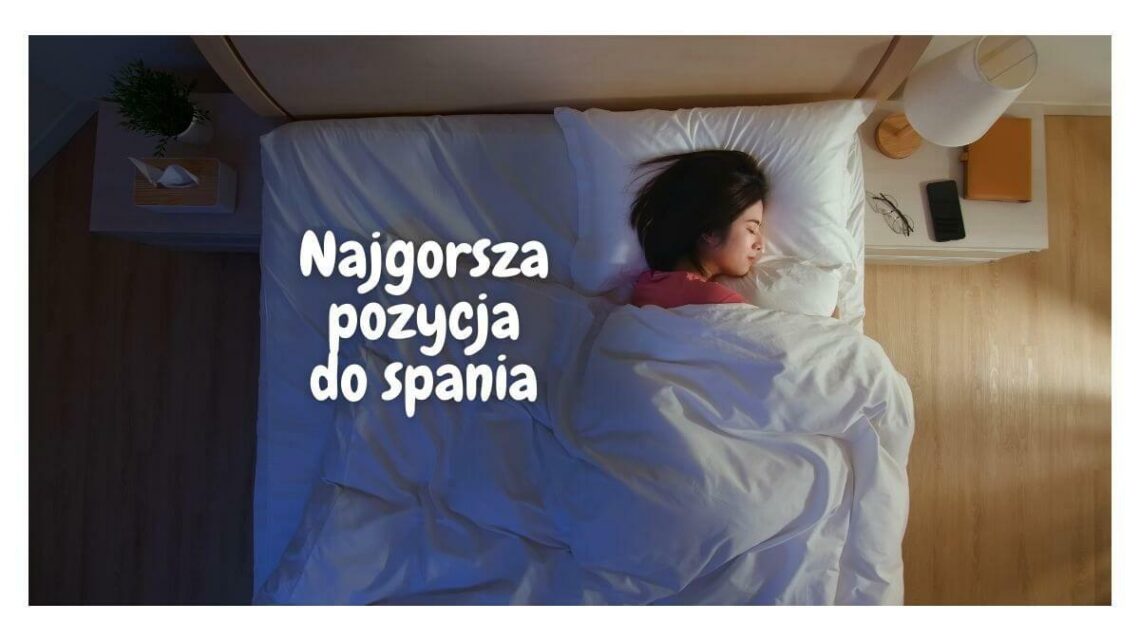 najgorsza pozycja do spania