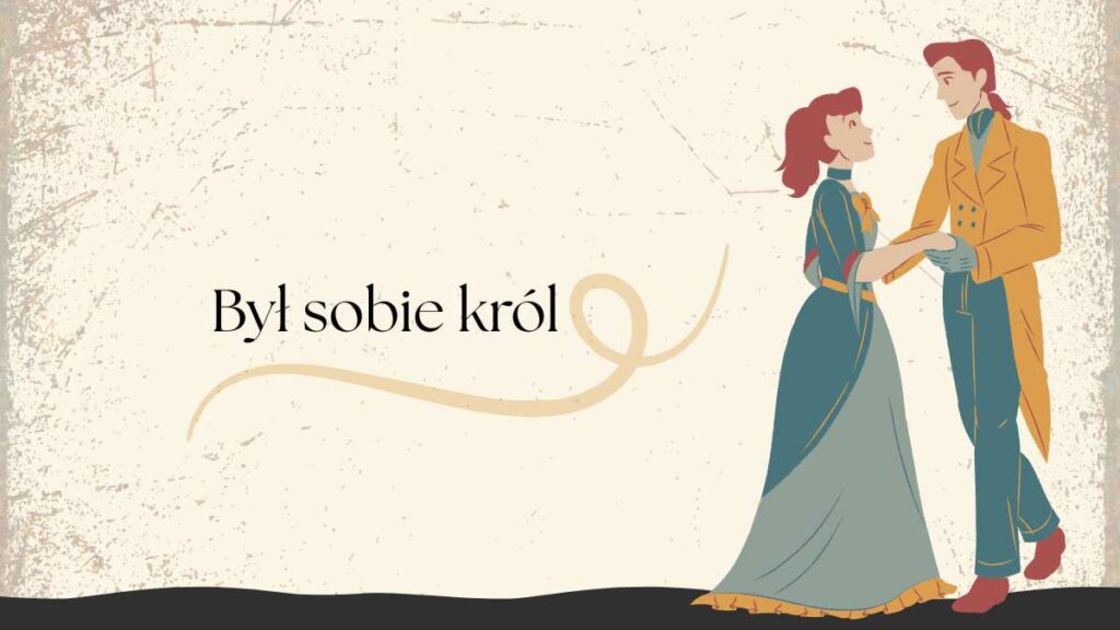 był sobie król