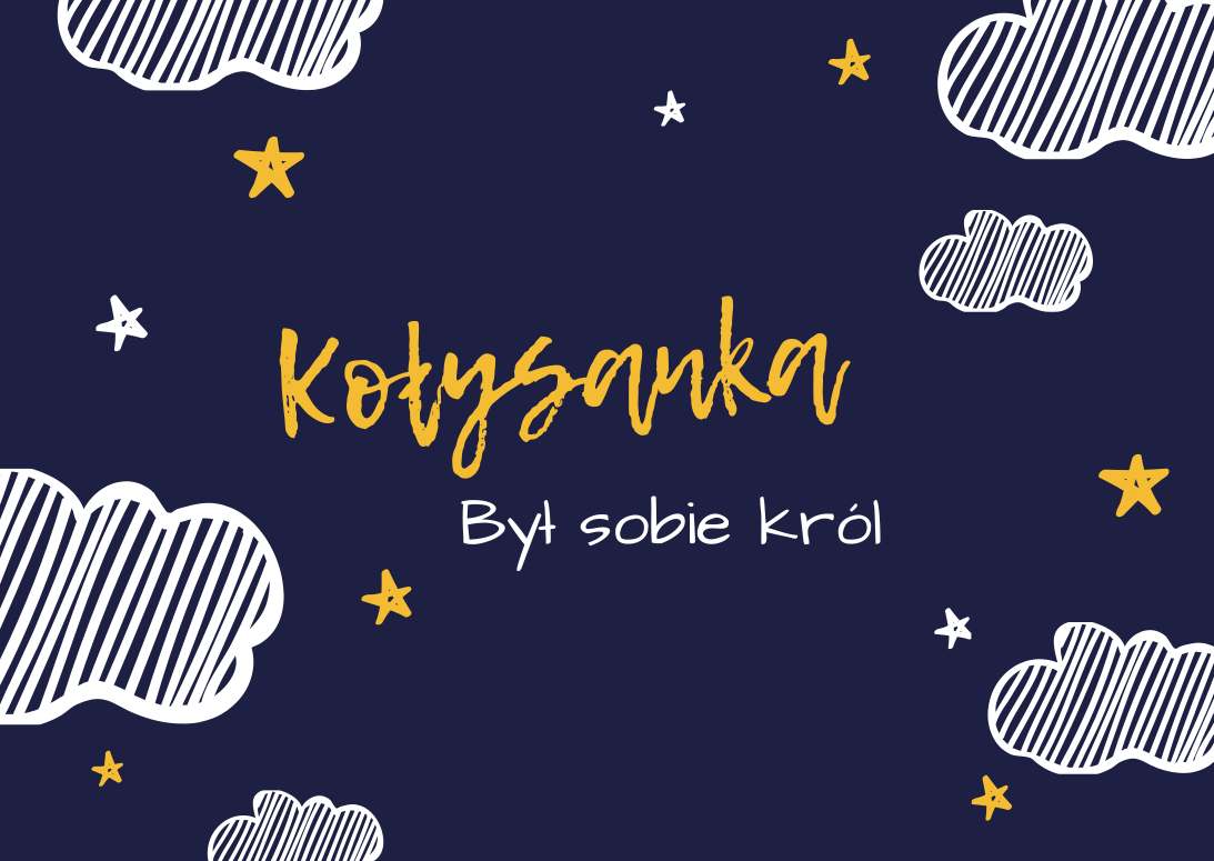 był sobie król kołysanka i tekst